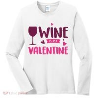 Wine Is My Valentine Funny Holiday Women's Long Sleeve Shirt thumb 0