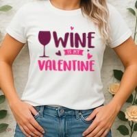 Wine Is My Valentine Funny Holiday Women's T-Shirt thumb 2