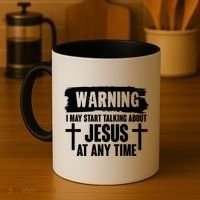 Warning I May Start Talking About Jesus At Any Time Coffee Mug thumb 4