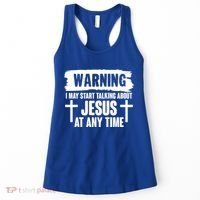 Warning I May Start Talking About Jesus At Any Time Women's Tank Top thumb 0