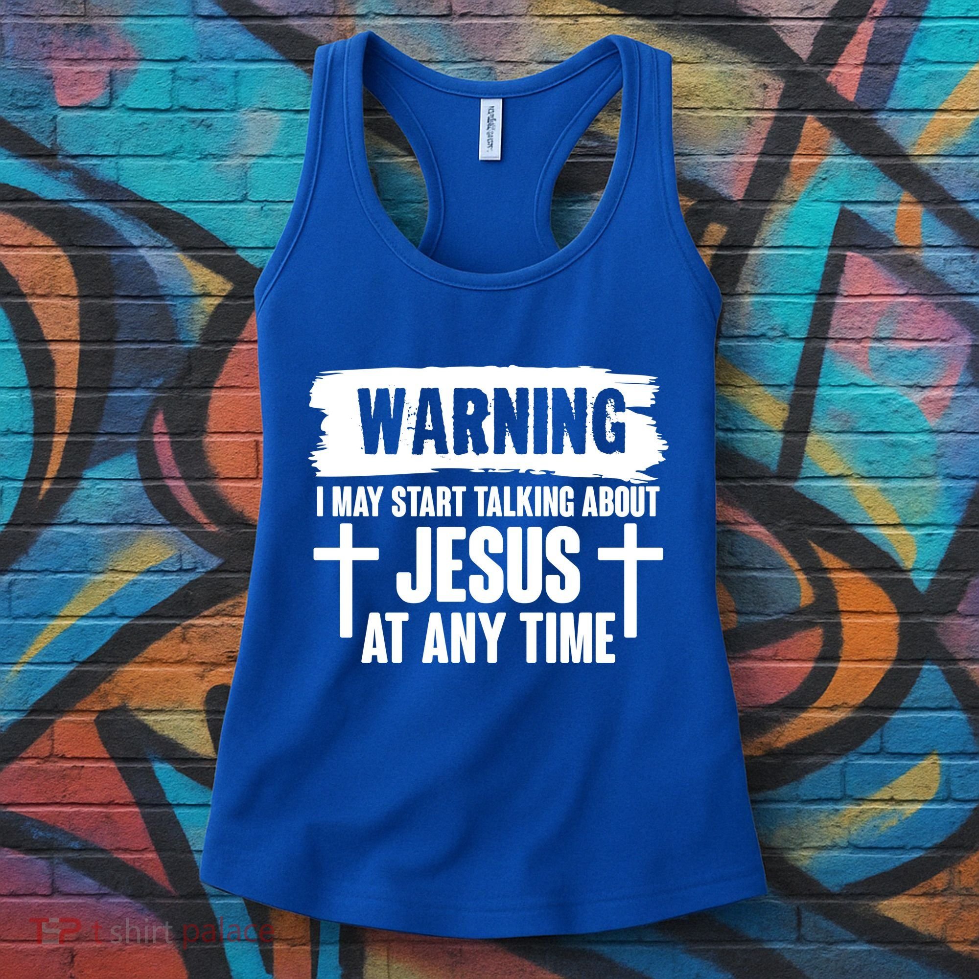 Warning I May Start Talking About Jesus At Any Time Women's Tank Top