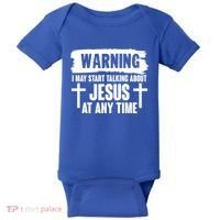Warning I May Start Talking About Jesus At Any Time Baby Bodysuit thumb 0