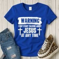 Warning I May Start Talking About Jesus At Any Time Women's T-Shirt thumb 3