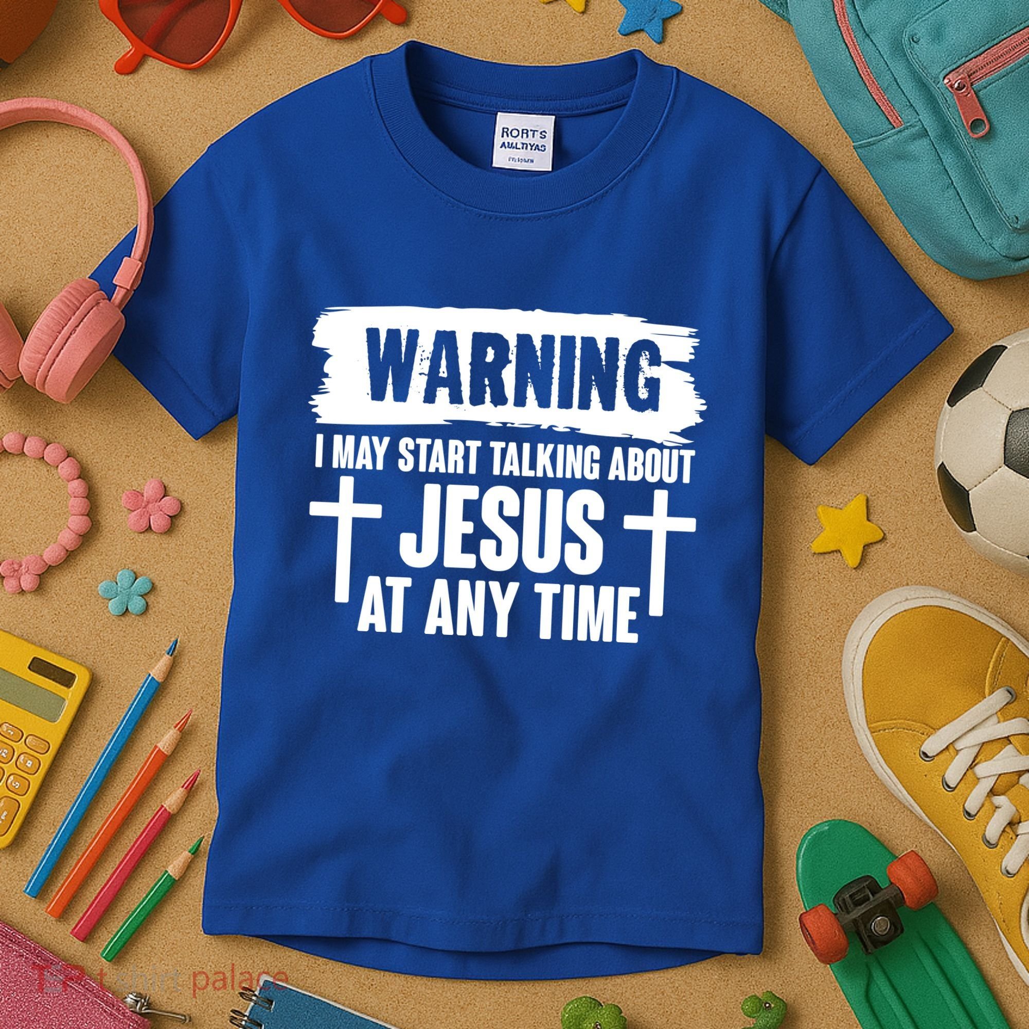 Warning I May Start Talking About Jesus At Any Time Kids T-Shirt