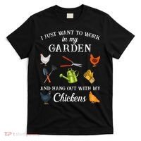 Work In My Garden Hangout With My Chickens Funny Gardening T-Shirt thumb 0