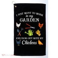 Work In My Garden Hangout With My Chickens Funny Gardening Golf Towel thumb 0