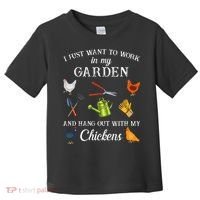 Work In My Garden Hangout With My Chickens Funny Gardening Toddler T-Shirt thumb 0