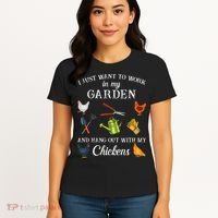 Work In My Garden Hangout With My Chickens Funny Gardening Women's T-Shirt thumb 4