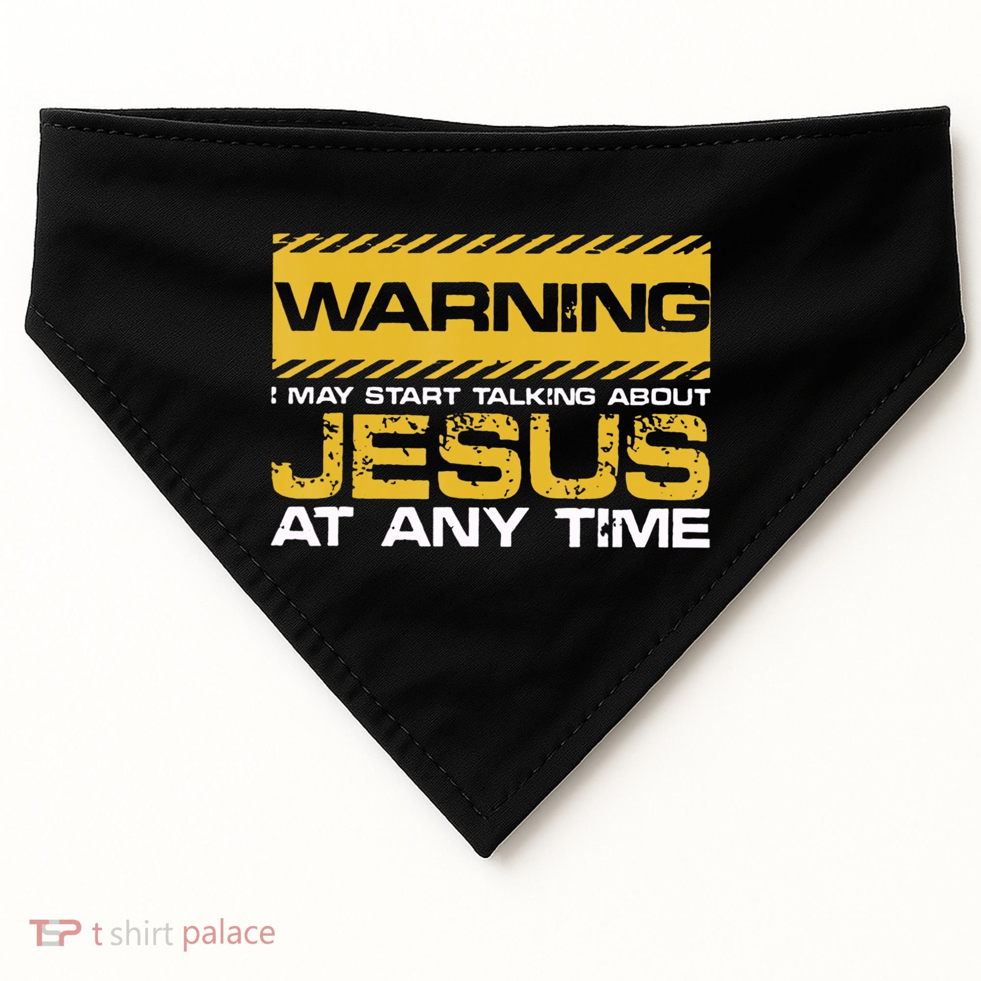 Warning I May Start Talking About Jesus Christian Jesus USA-Made Doggie Bandana