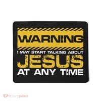Warning I May Start Talking About Jesus Christian Jesus Mousepad thumb 0