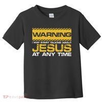 Warning I May Start Talking About Jesus Christian Jesus Toddler T-Shirt thumb 0