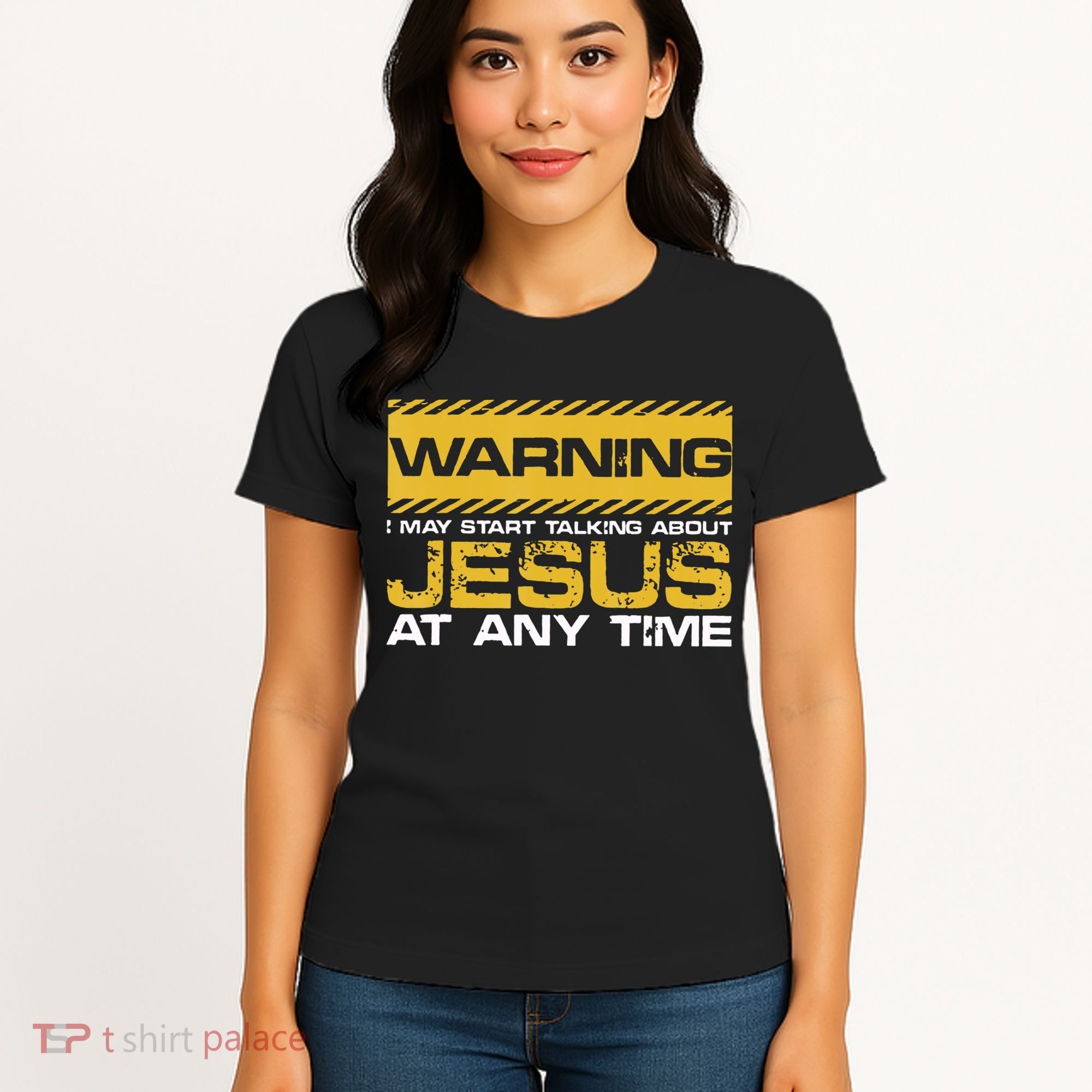 Warning I May Start Talking About Jesus Christian Jesus Women's T-Shirt