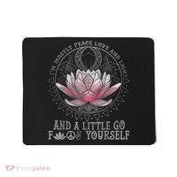 Womens I'm Mostly Peace Love And Light & Little Go F Yourself Lotus Mousepad thumb 0
