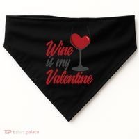 Wine Is My Valentine Drunk Alcohol Lover Funny Vfunny Giftday Gift USA-Made Doggie Bandana thumb 0