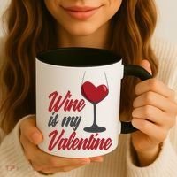 Wine Is My Valentine Drunk Alcohol Lover Funny Vfunny Giftday Gift Coffee Mug thumb 3