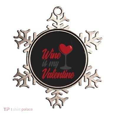 Wine Is My Valentine Drunk Alcohol Lover Funny Vfunny Giftday Gift Ornament