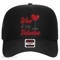 Wine Is My Valentine Drunk Alcohol Lover Funny Vfunny Giftday Gift Hat thumb 0