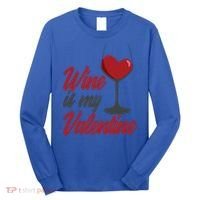 Wine Is My Valentine Drunk Alcohol Lover Funny Vfunny Giftday Gift Long Sleeve Shirt thumb 0