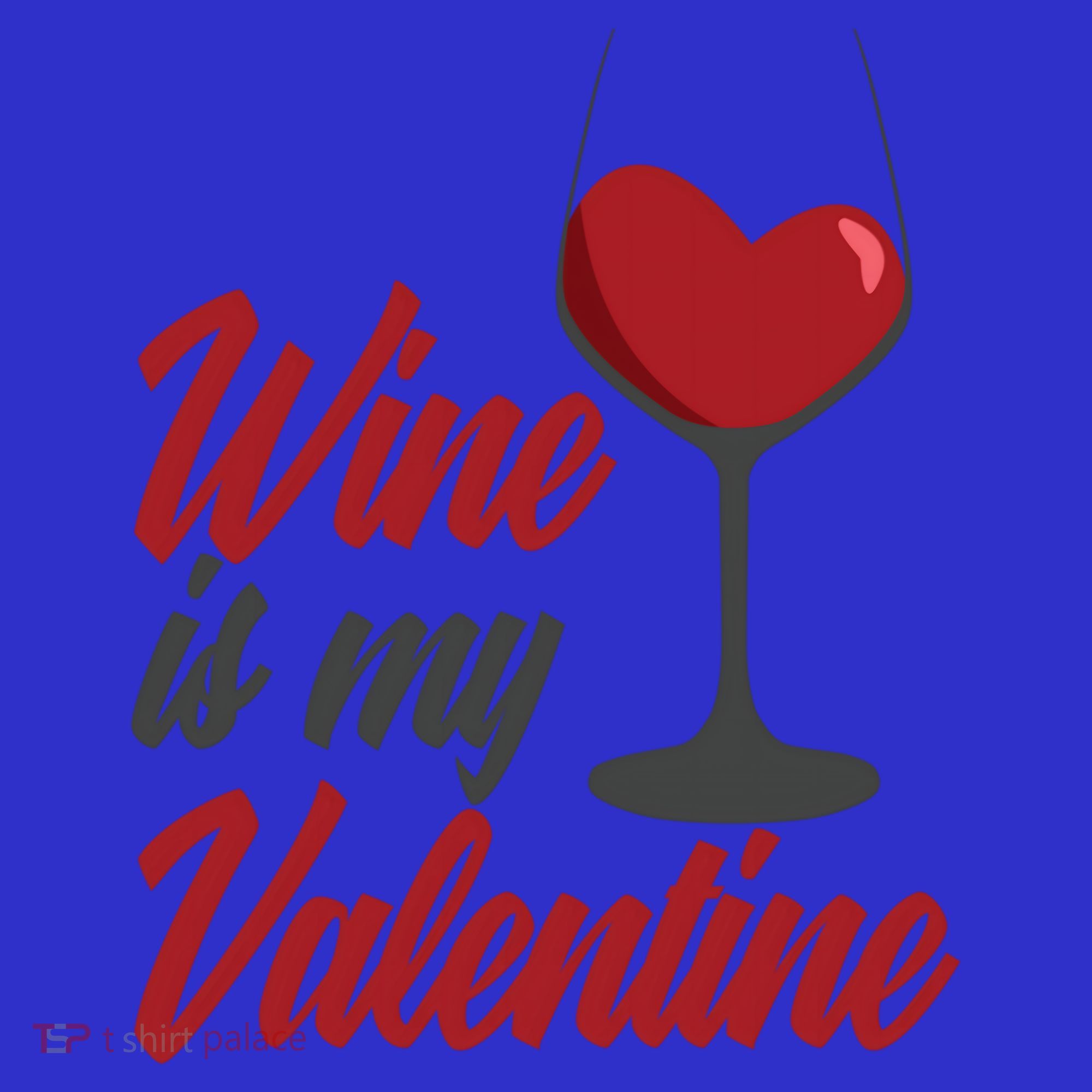 Wine Is My Valentine Drunk Alcohol Lover Funny Vfunny Giftday Gift Button