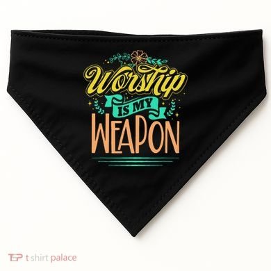 Worship Is My Weapon Christian USA-Made Doggie Bandana