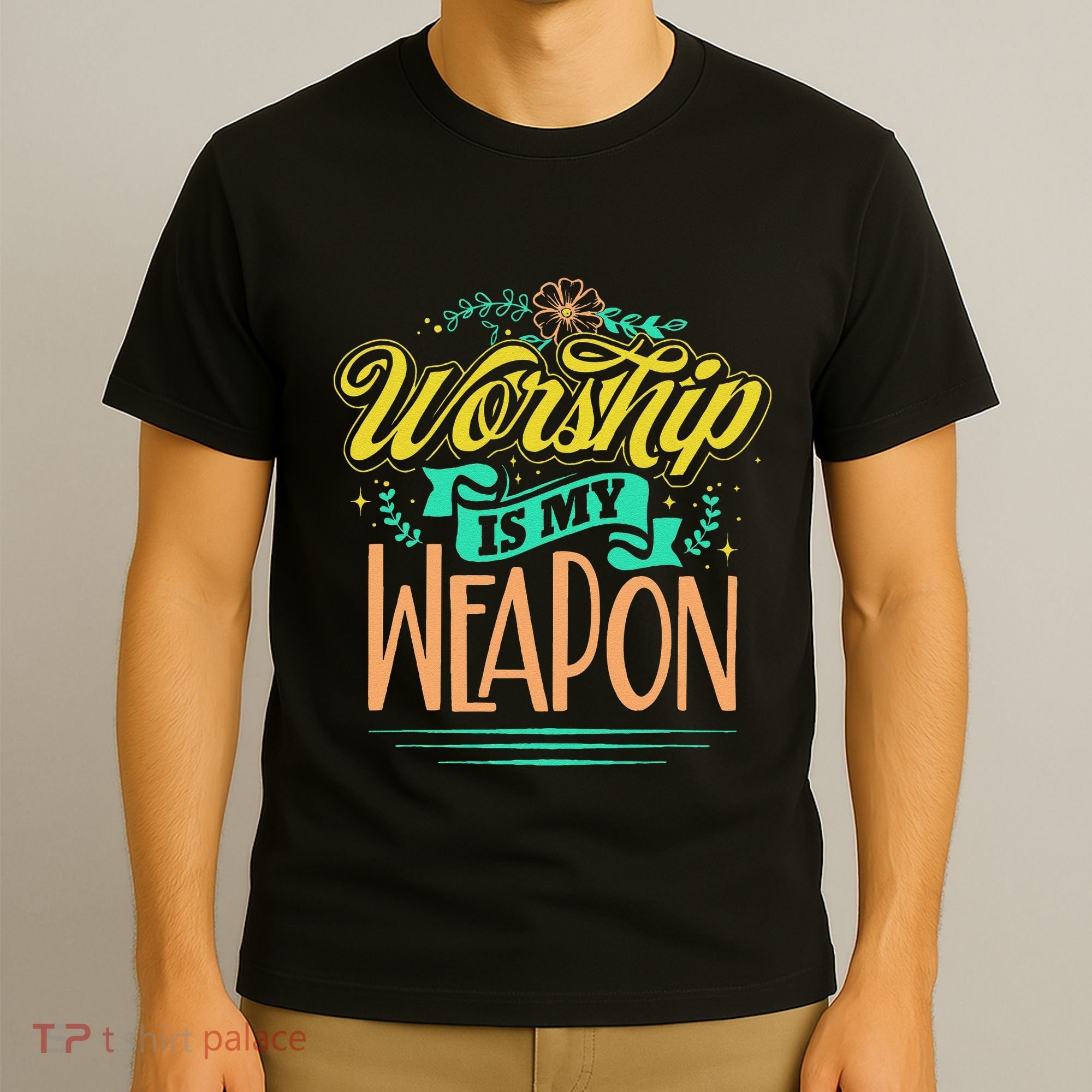 Worship Is My Weapon Christian T-Shirt
