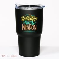 Worship Is My Weapon Christian Tumbler thumb 0