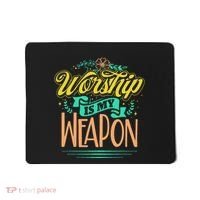 Worship Is My Weapon Christian Mousepad thumb 0