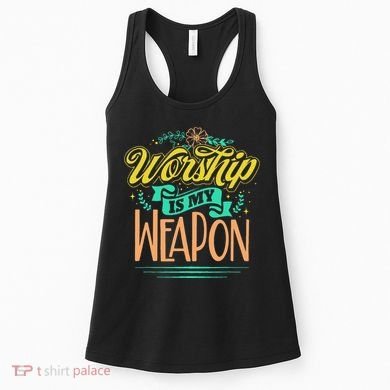 Worship Is My Weapon Christian Women's Tank Top