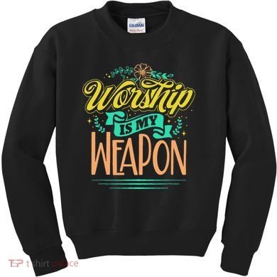 Worship Is My Weapon Christian Kids Sweatshirt