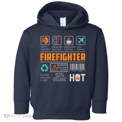 What It Means To Be A Firefighter Toddler Hoodie