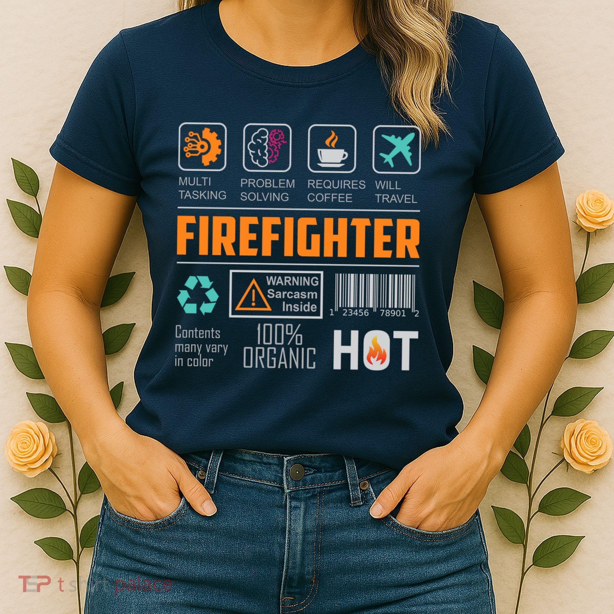 What It Means To Be A Firefighter Women's T-Shirt