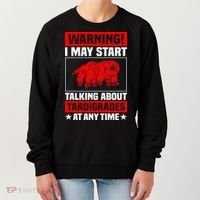 Warning I May Start Talking About Tardigrades Women's Sweatshirt thumb 0