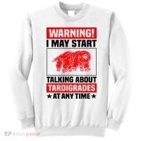 Warning I May Start Talking About Tardigrades Sweatshirt thumb 0