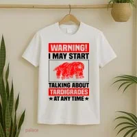 Warning I May Start Talking About Tardigrades T-Shirt thumb 2
