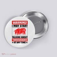 Warning I May Start Talking About Tardigrades Button thumb 0