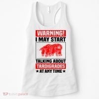 Warning I May Start Talking About Tardigrades Women's Tank Top thumb 0