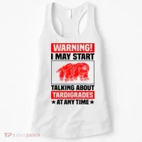 Warning I May Start Talking About Tardigrades Women's Tank Top thumb 0