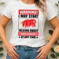 Warning I May Start Talking About Tardigrades Women's T-Shirt thumb 2