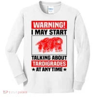 Warning I May Start Talking About Tardigrades Kids Long Sleeve Shirt thumb 0