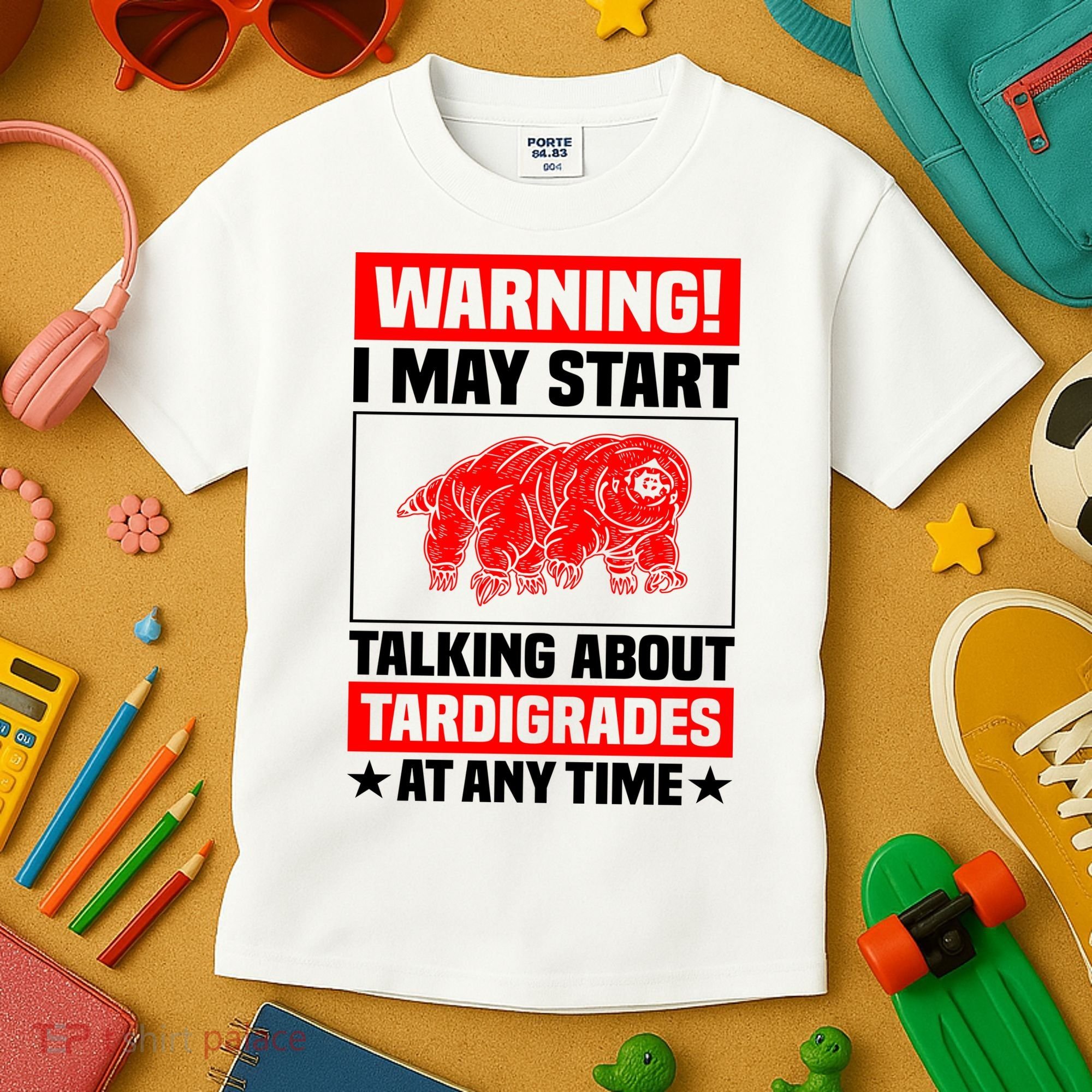 Warning I May Start Talking About Tardigrades Kids T-Shirt
