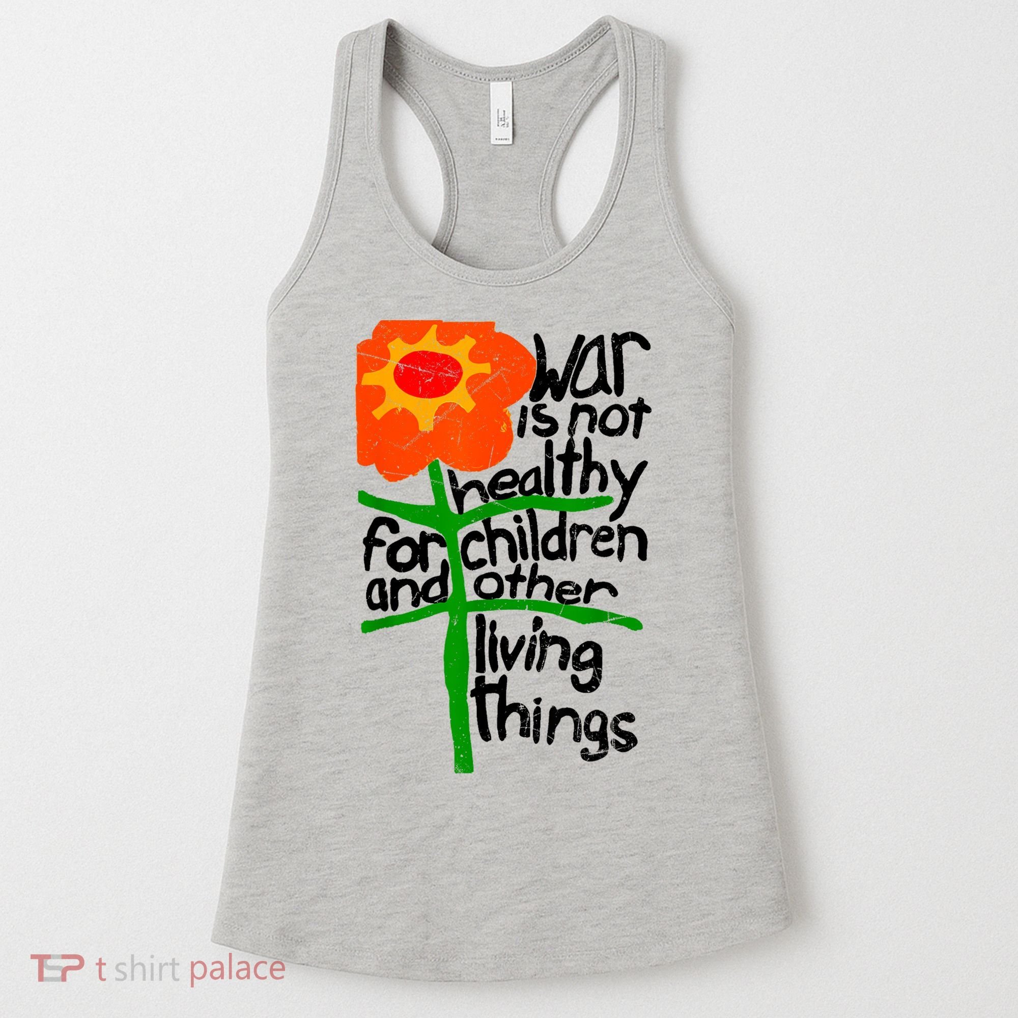 War Is Not Healthy For Children And Other Living Things Women's Tank Top