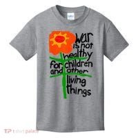 War Is Not Healthy For Children And Other Living Things Kids T-Shirt thumb 0