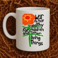 War Is Not Healthy For Children And Other Living Things Coffee Mug thumb 2