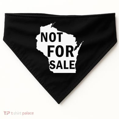Wisconsin Is Not For Sale USA-Made Doggie Bandana