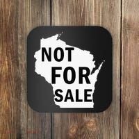 Wisconsin Is Not For Sale Coaster thumb 0