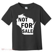 Wisconsin Is Not For Sale Toddler T-Shirt thumb 0