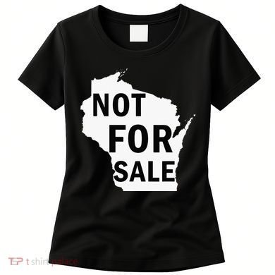 Wisconsin Is Not For Sale Women's T-Shirt