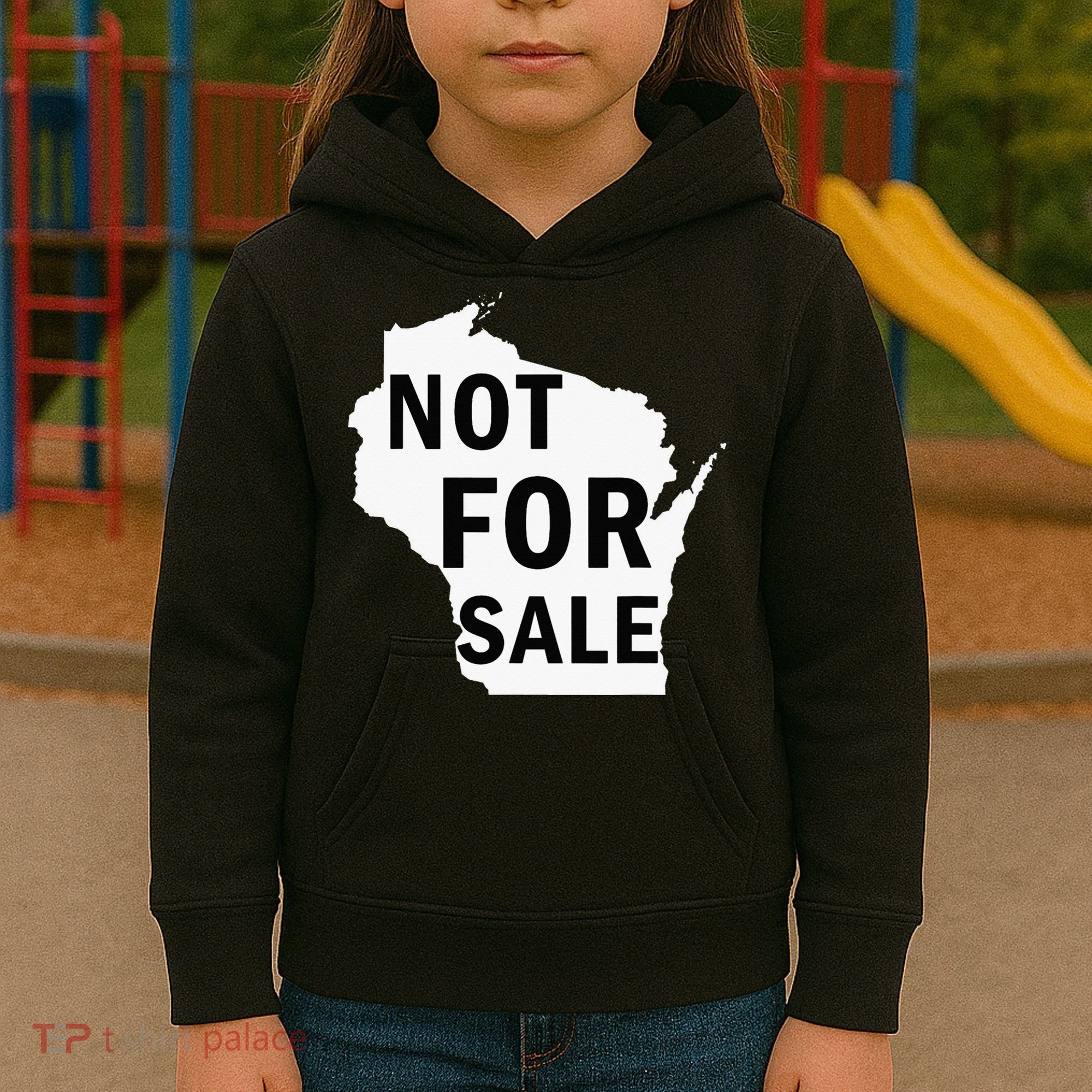 Wisconsin Is Not For Sale Kids Hoodie