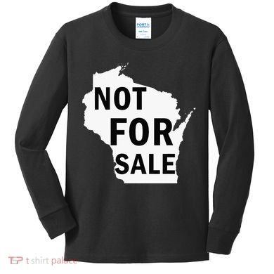 Wisconsin Is Not For Sale Kids Long Sleeve Shirt