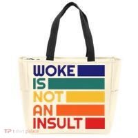 Woke Is Not An Insult Tote Bag thumb 0